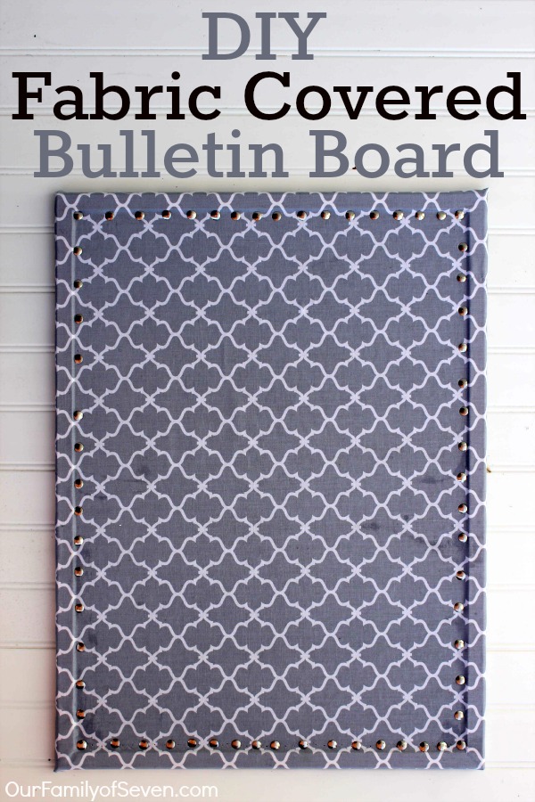 DIY Fabric Covered Bulletin Board 1